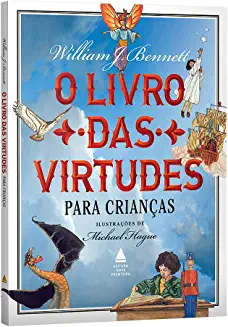 O livro das virtudes para crianças