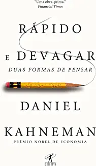 Rápido e devagar: Duas formas de pensar