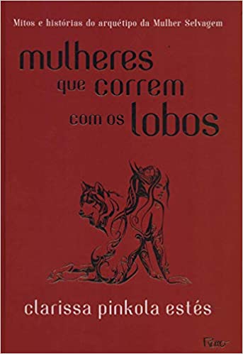 livro mulheres que correm com os lobos