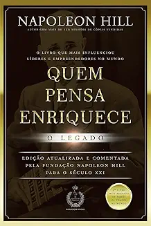 Quem pensa enriquece - o legado