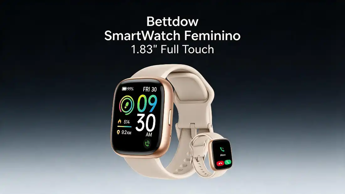Bettdow SmartWatch Feminino 1.83" Full Touch é Bom