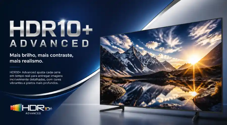 Como identificar a HDR10+ Advanced em uma Smart TV